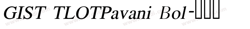 GIST TLOTPavani Bol字体转换